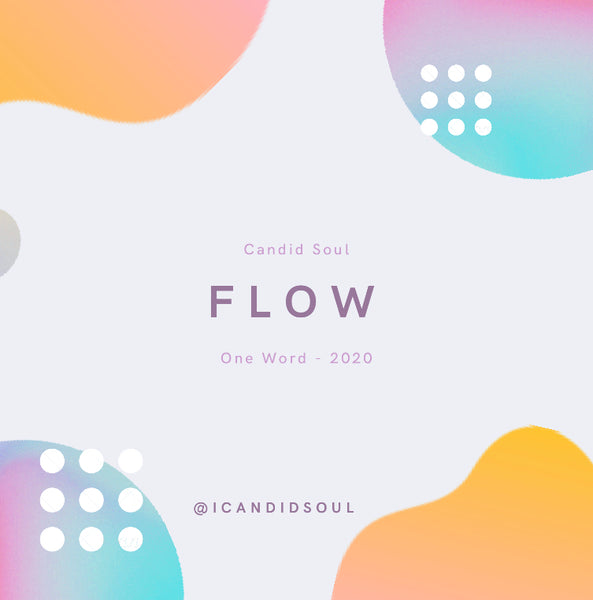 2020 One Word: Flow